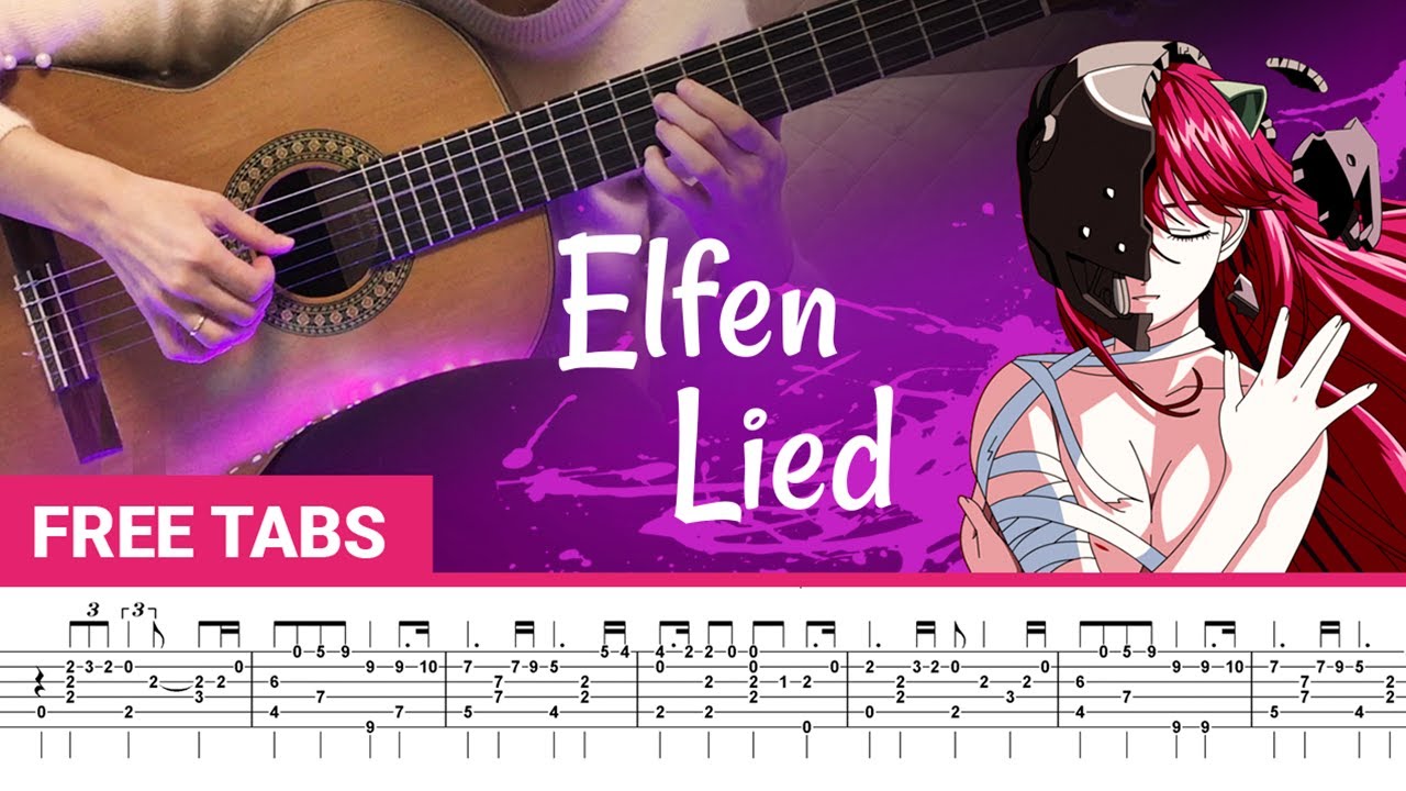 Elfen Lied – Lilium | Classical Guitar Cover | Guitar Tabs + Sheet Music