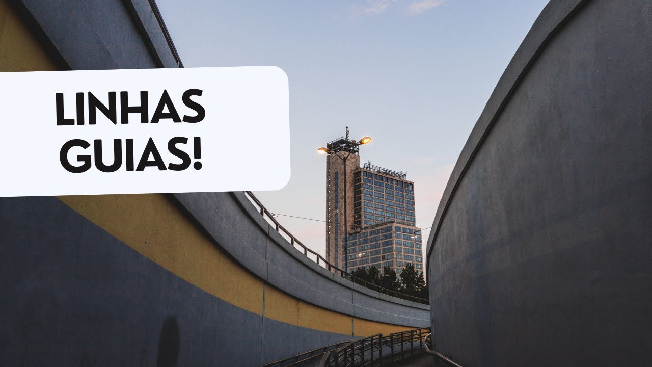 LINHAS GUIAS - Composição Fotográfica em 2 minutos