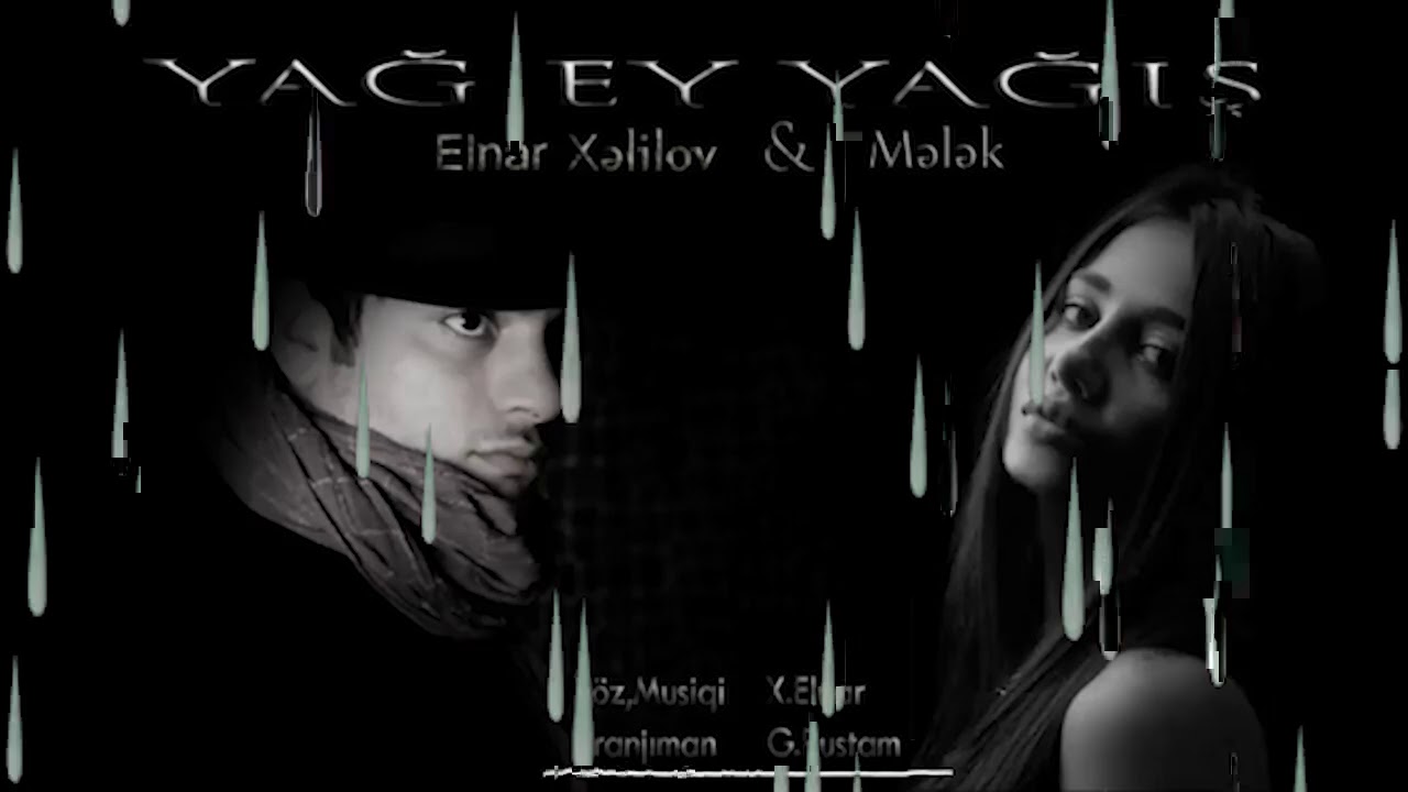 Elnar Xelilov & Melek Yag Ey Yagis (Official Music)