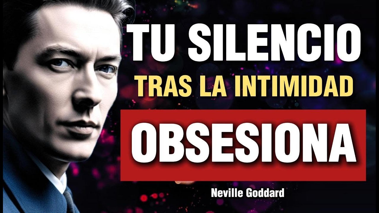 Activa El Silencio Mental (tras la intimidad) y Solo pensar&aacute; en ti | Neville Goddard
