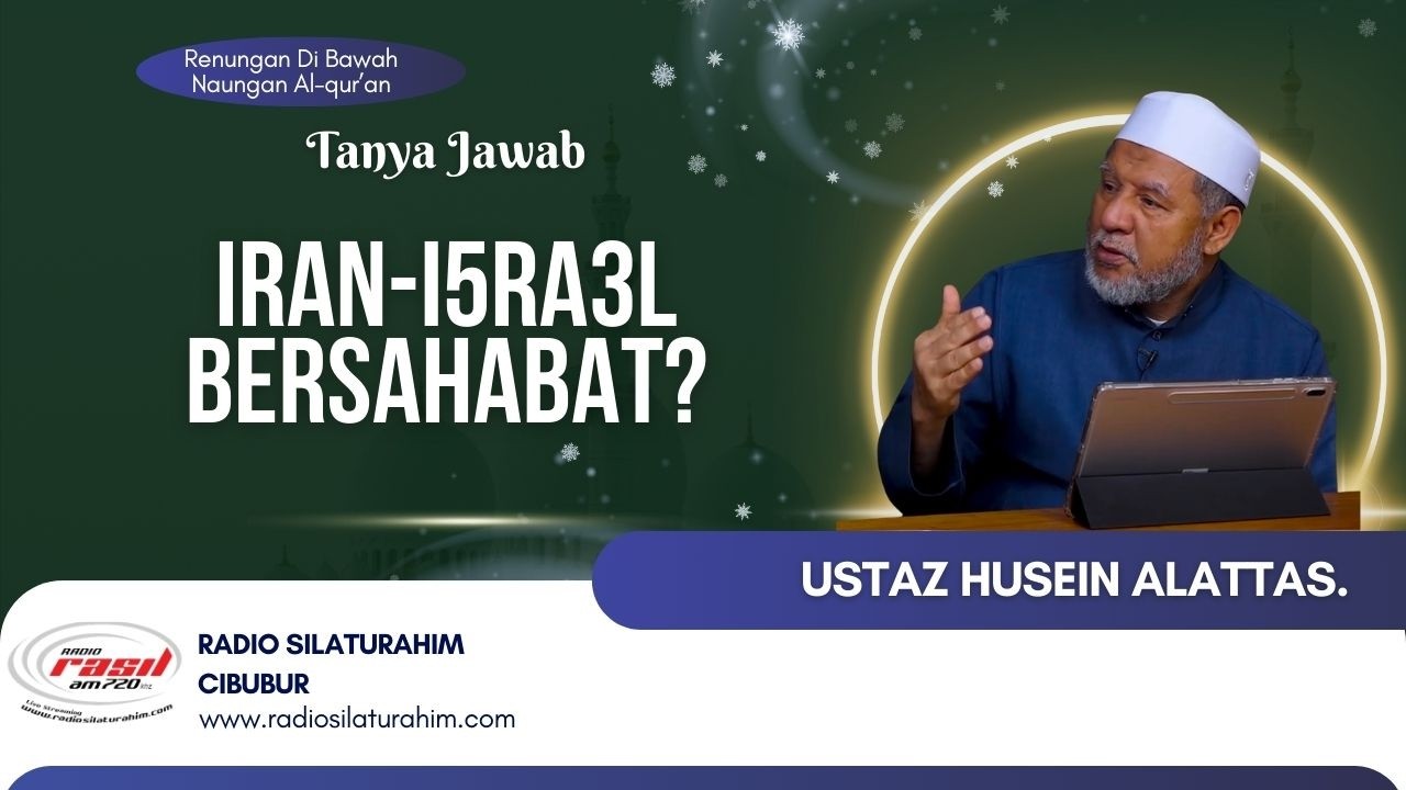 Iran-I5ra3l Bersahabat? || Ustaz Husein Alattas
