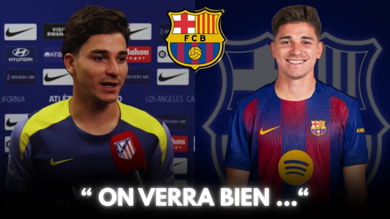 🚨 JULIAN ALVAREZ S'EXPRIME SUR LA RUMEUR DU BARCA !!! IL VA SIGNER A BARCELONE ?!!