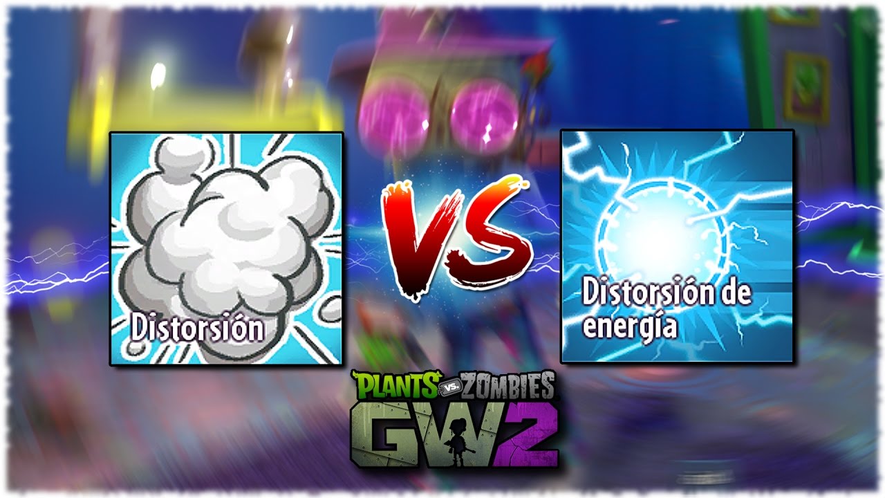 Distorsión vs Distorsión de Energía | Plants vs Zombies GW2
