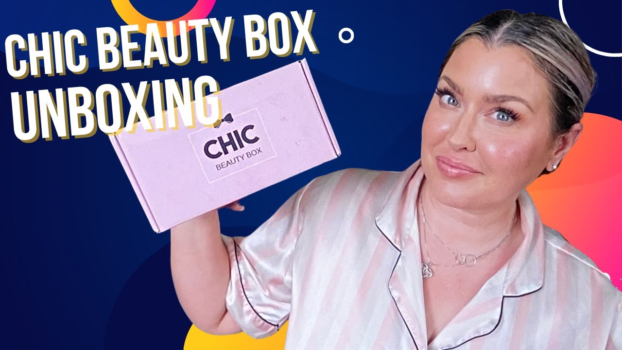 CHIC BEAUTY BOX 2022 UNBOXING | HOTMESS MOMMA MD