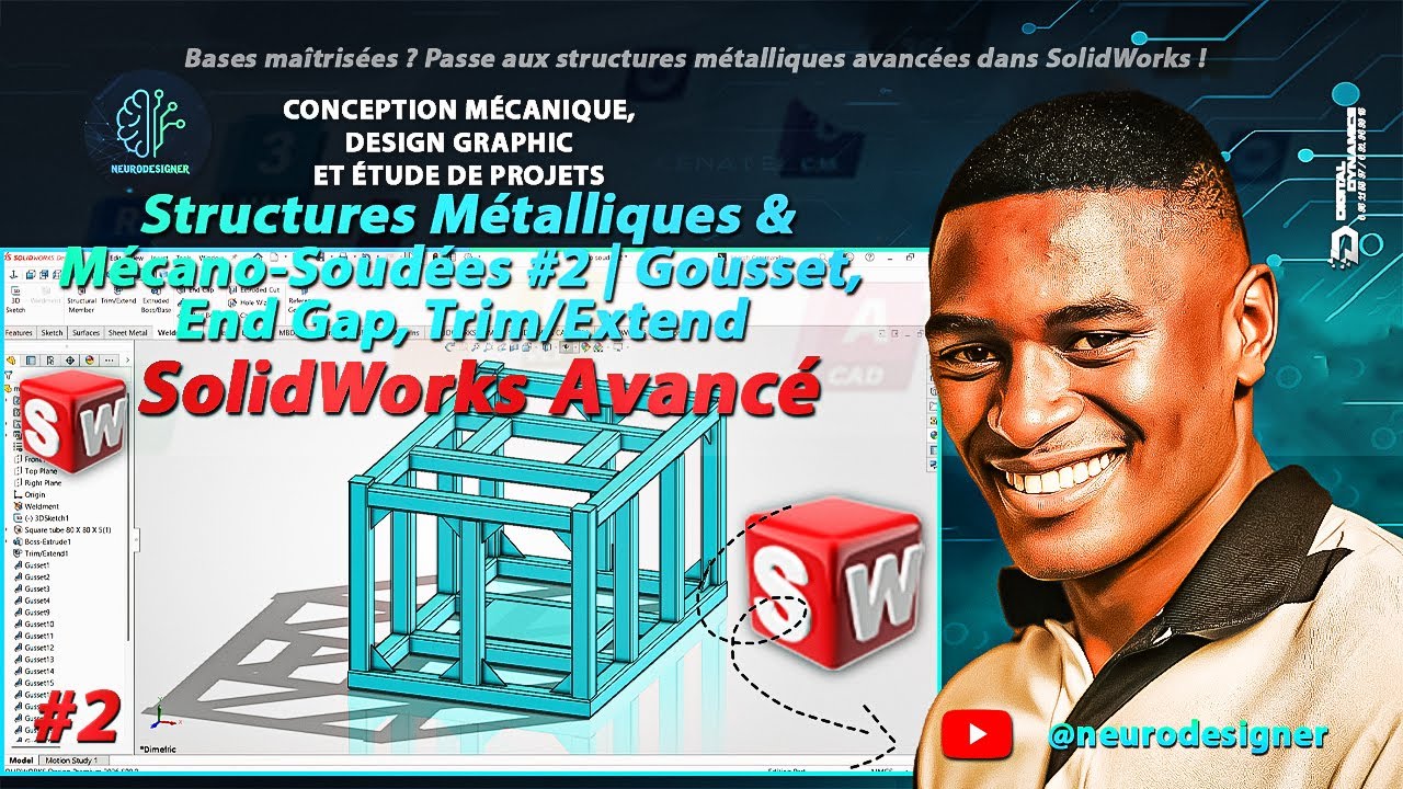 SolidWorks Avancé – Structures Métalliques & Mécano-Soudées #2 | Gousset, End Gap, Trim/Extend