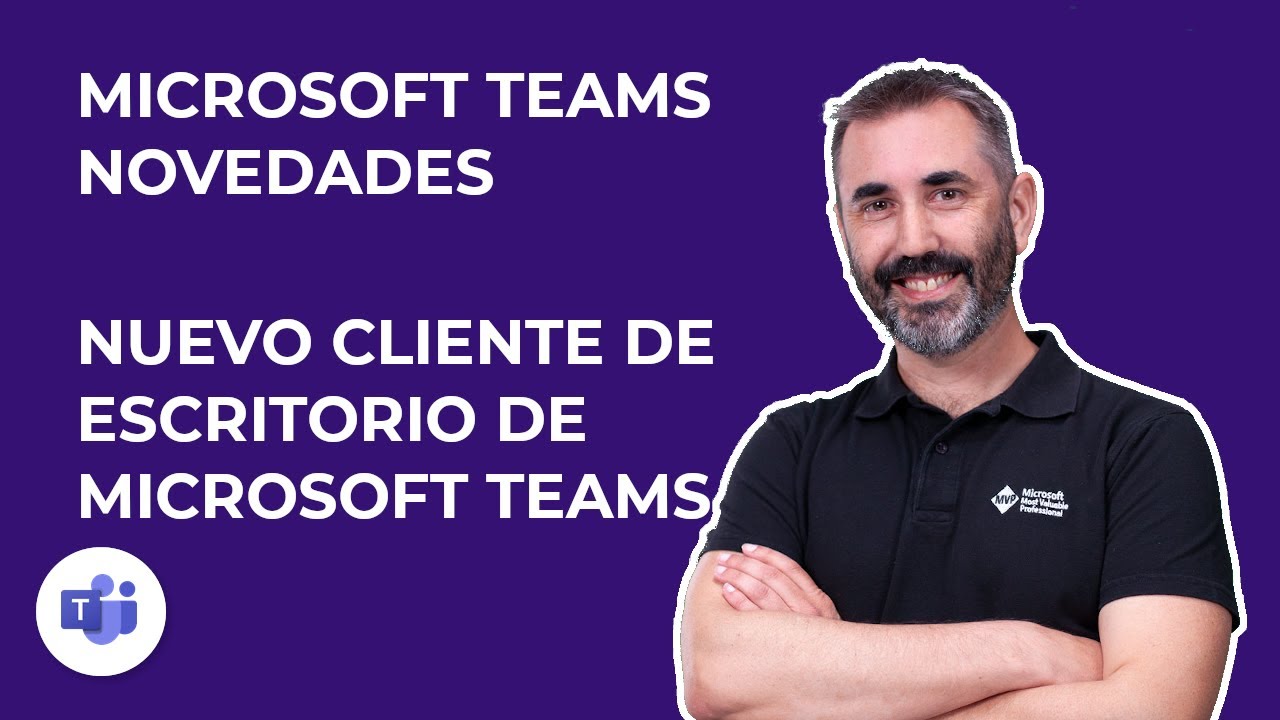 🆕 NUEVO TEAMS 👟 Disponibilidad General del Nuevo Cliente de escritorio de Microsoft Teams