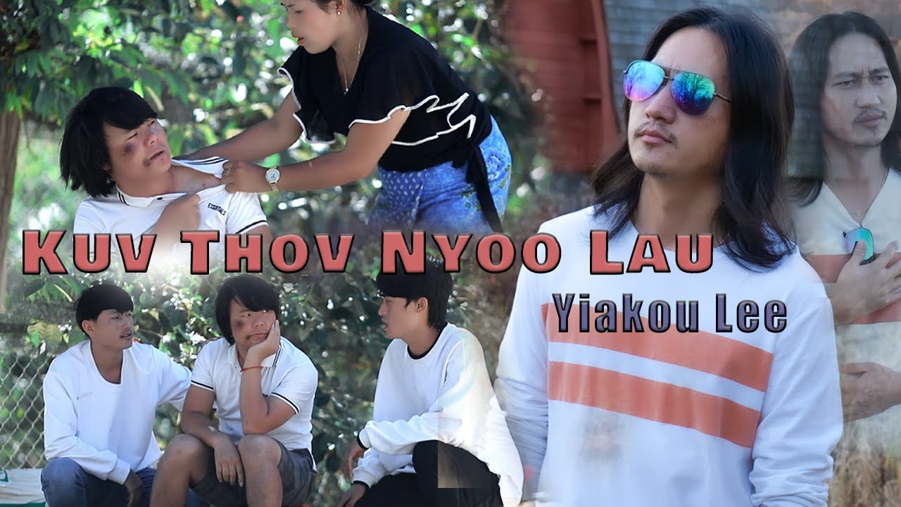 Kuv Thov Nyoo Lau | Yiakou Lee | Official MV 2022