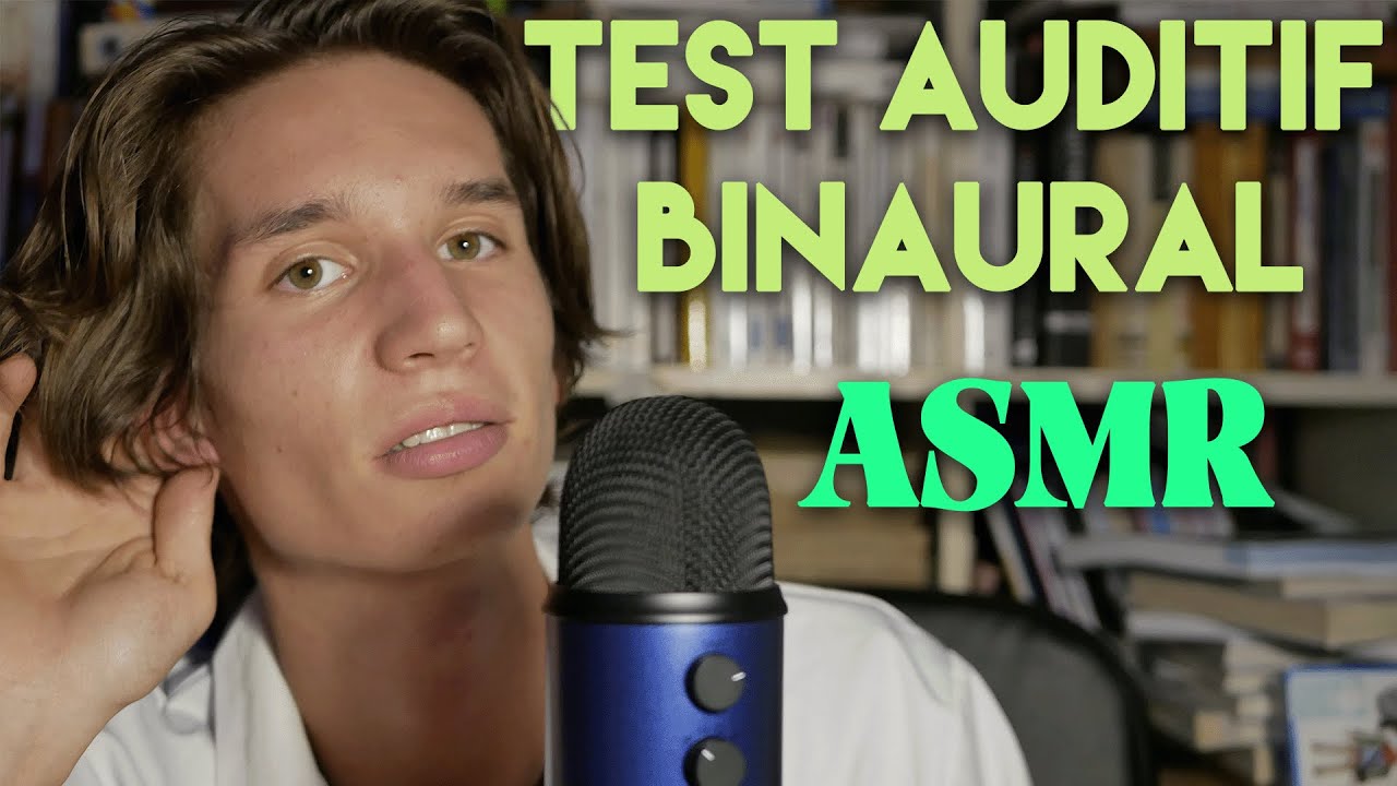 ASMR roleplay test auditif