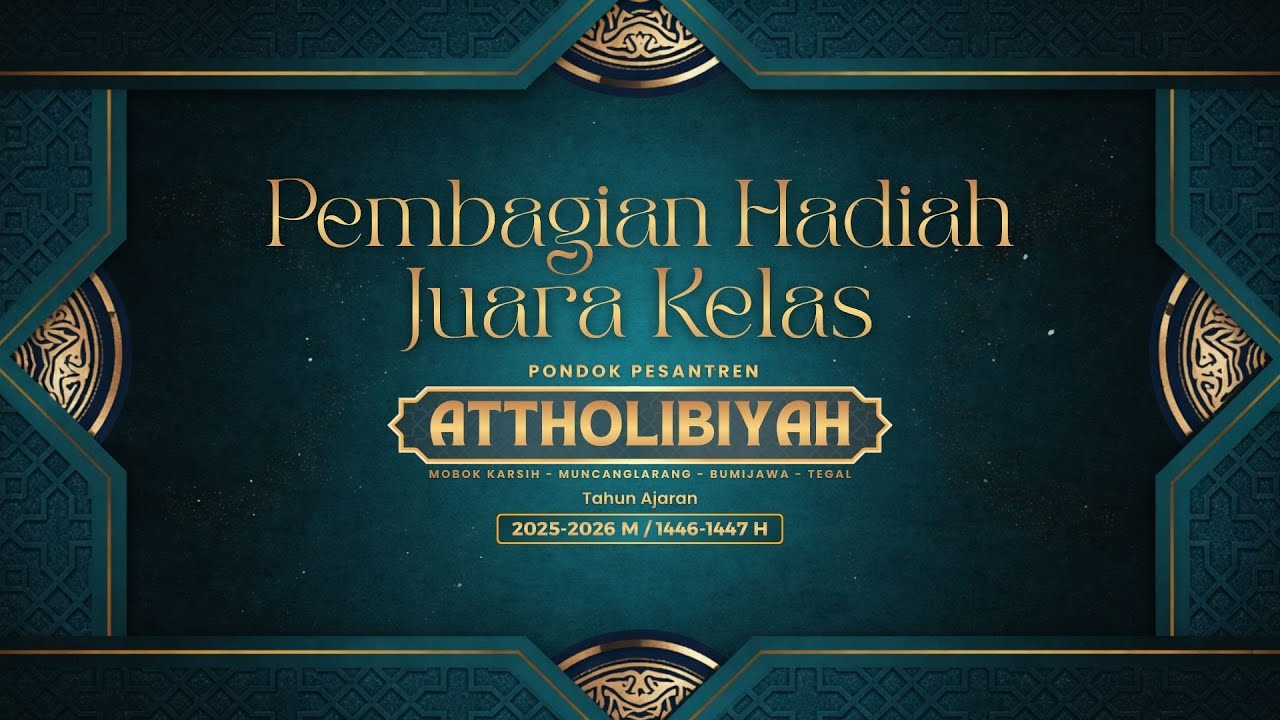 LIVE PEMBAGIAN HADIAH JUARA KELAS ||  HAFLAH AKHIRUSSANAH PONPES ATTHOLIBIAH
