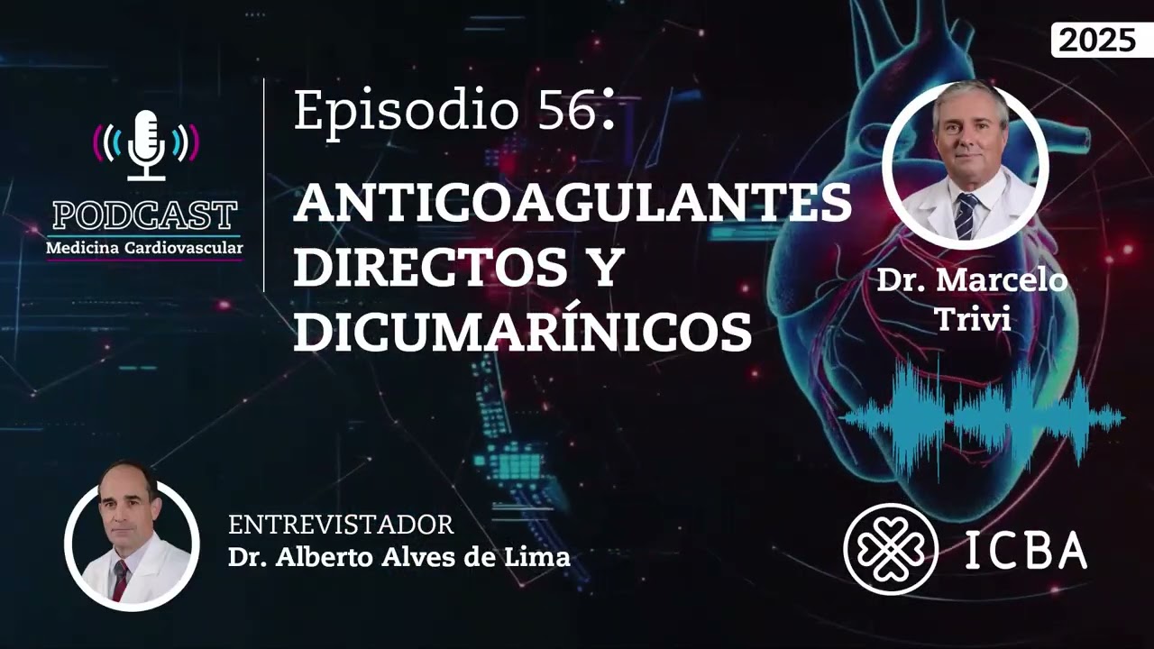 Anticoagulantes directos y dicumarínicos - Dr. Marcelo Trivi