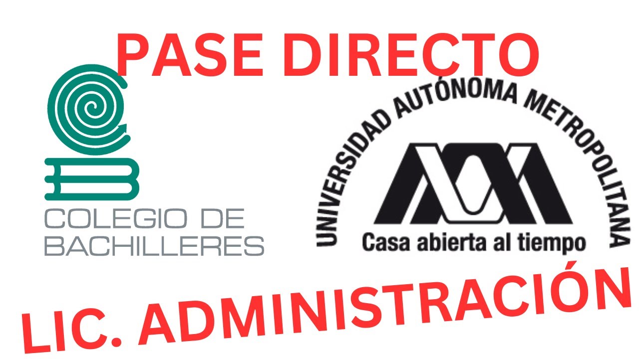 UAM-LICENCIATURA EN ADMINISTRACIÓN-PASE REGLAMENTADO