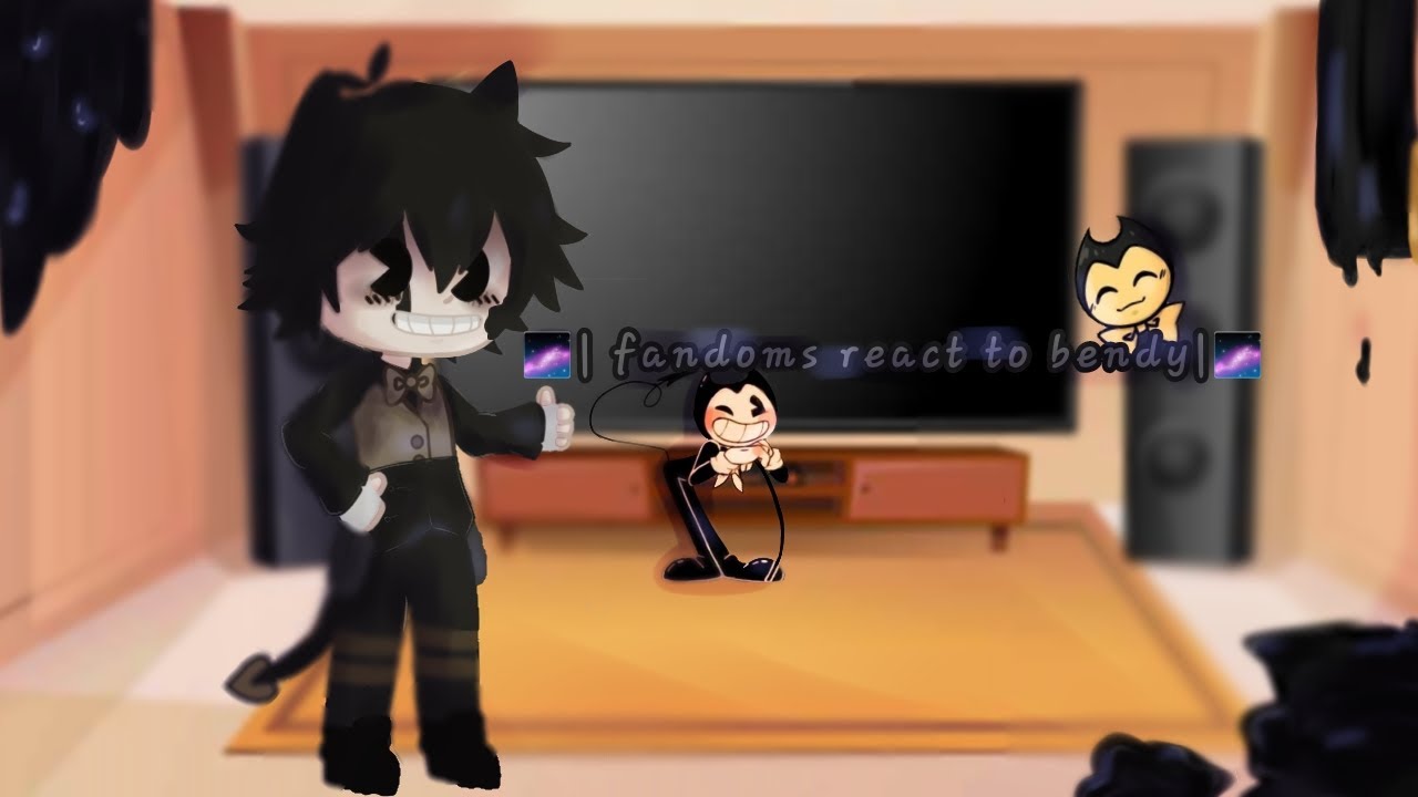 🌌|fandoms react to bendy|🌌