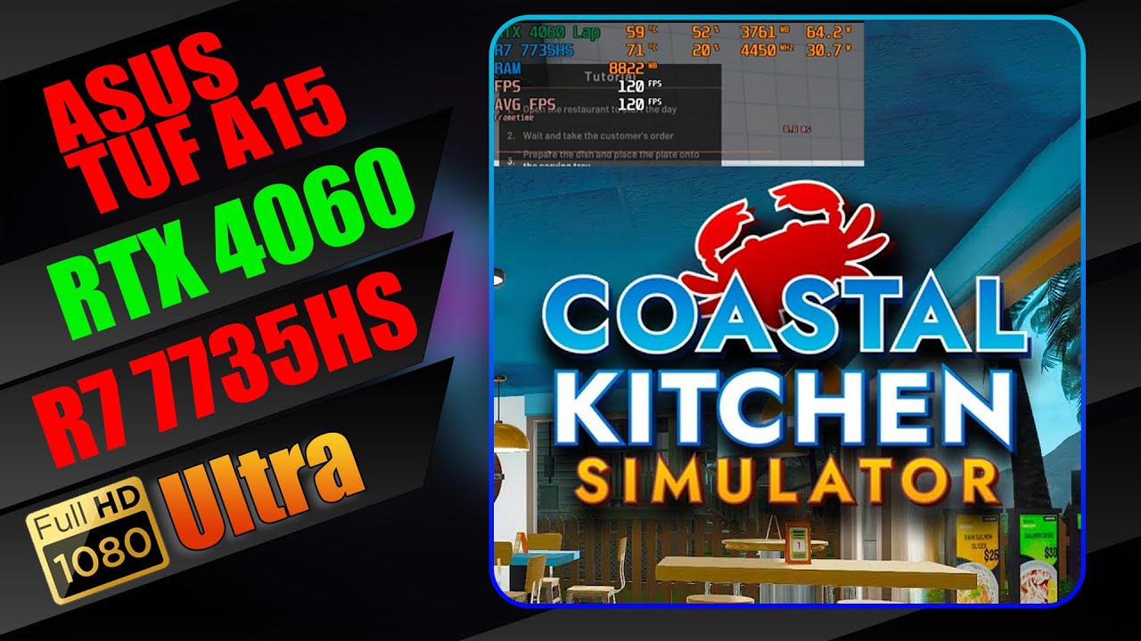Coastal Kitchen Simulator RTX 4060 Ryzen 7 7735HS | Asus TUF Gaming A15