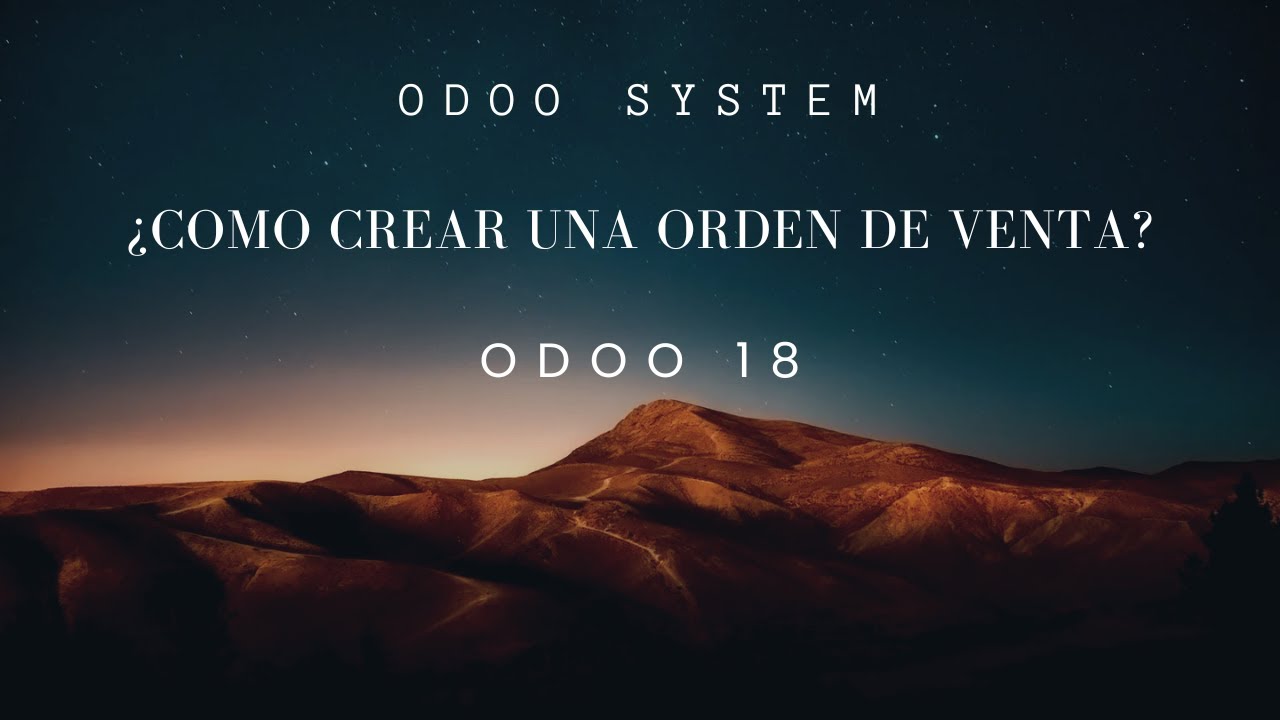 Como crear una orden de venta? l Odoo 18