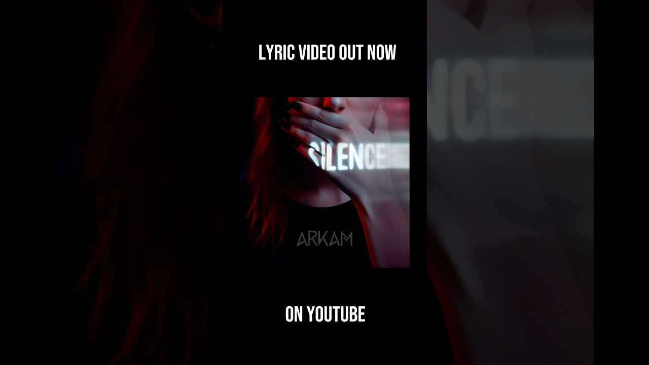 SILENCE - LYRIC VIDEO - OUT NOW #arkam #single #metal #music #electronicmusic #rock #band #band