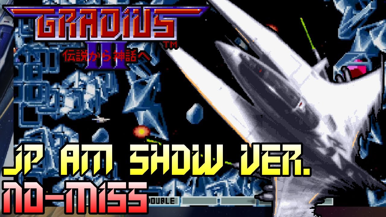 GRADIUS ORIGINS - Gradius III (JP AM Show ver.) - No-Death Clear (561,530 Pts to 2-3)
