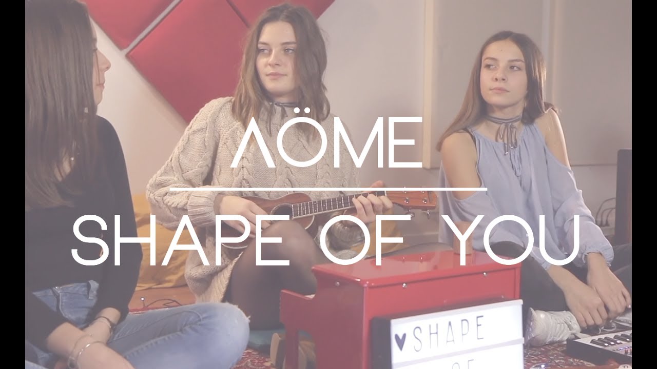 Ed Sheeran - Shape Of You - Cover by Aöme
