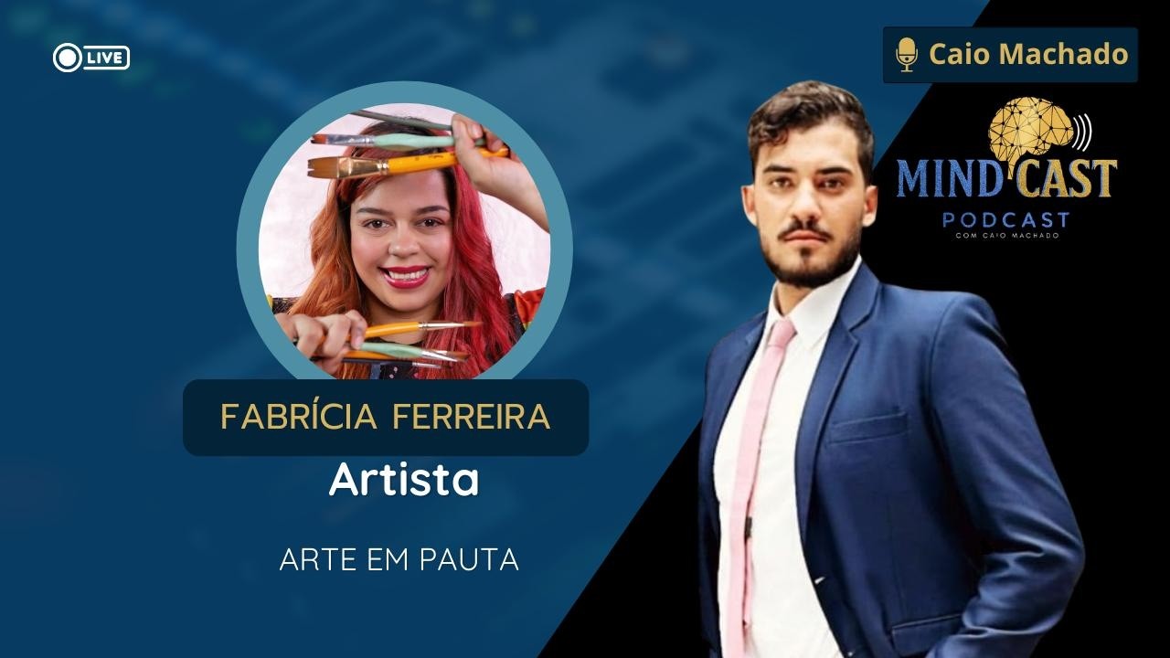 Mindcast: Entrevista com Fabrícia Ferreira- 24/02/2026