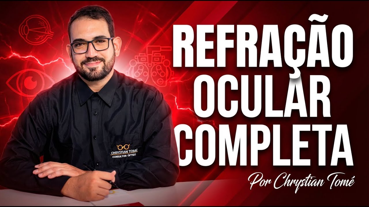 REFRAÇÃO OCULAR Completa: Retinoscopias, Exame Subjetivo e Afinamento. Aula 10 #optometria #otica