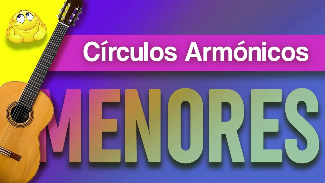 GUITARRA CÓMO TOCAR LOS CIRCULOS ARMONICOS MENORES