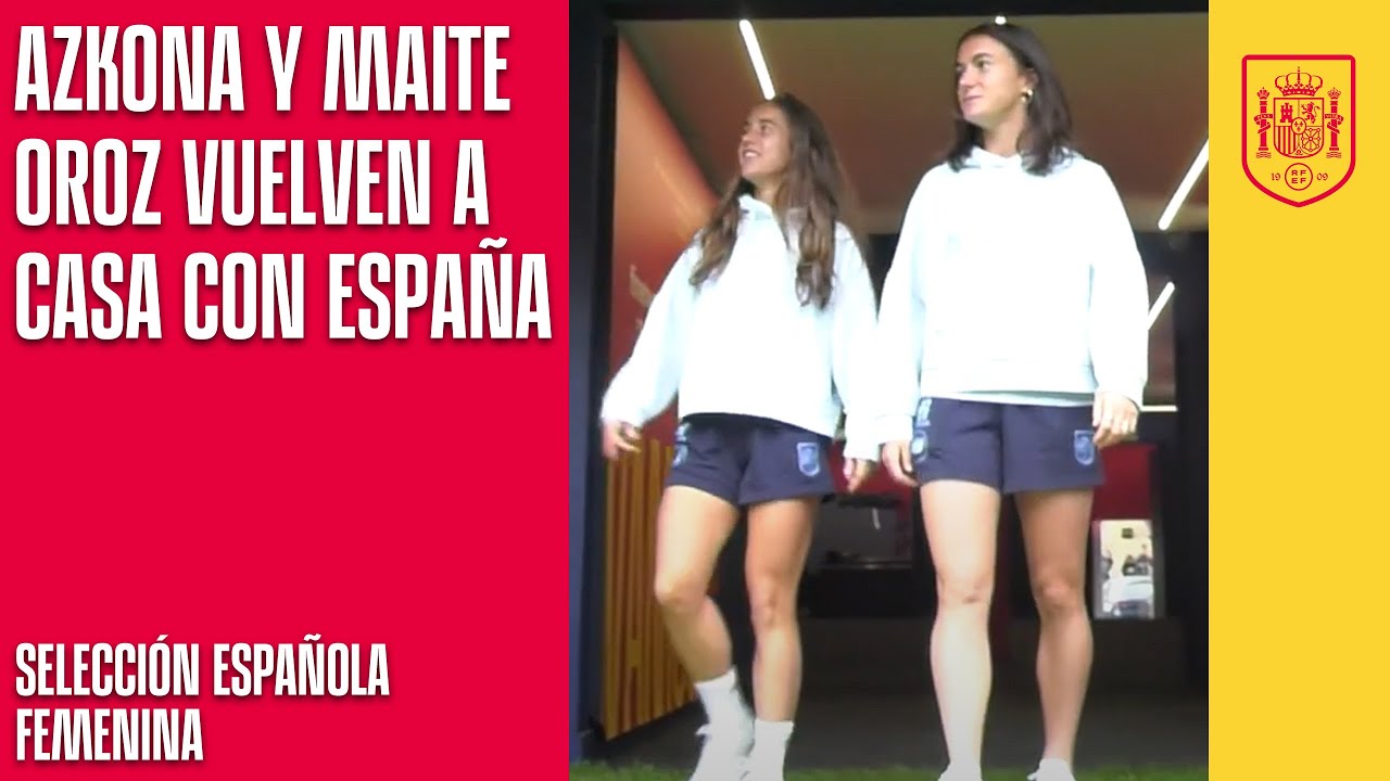 Las navarras Azkona y Maite Oroz vuelven a casa con España para un partido histórico | 🔴 SEFUTBOL