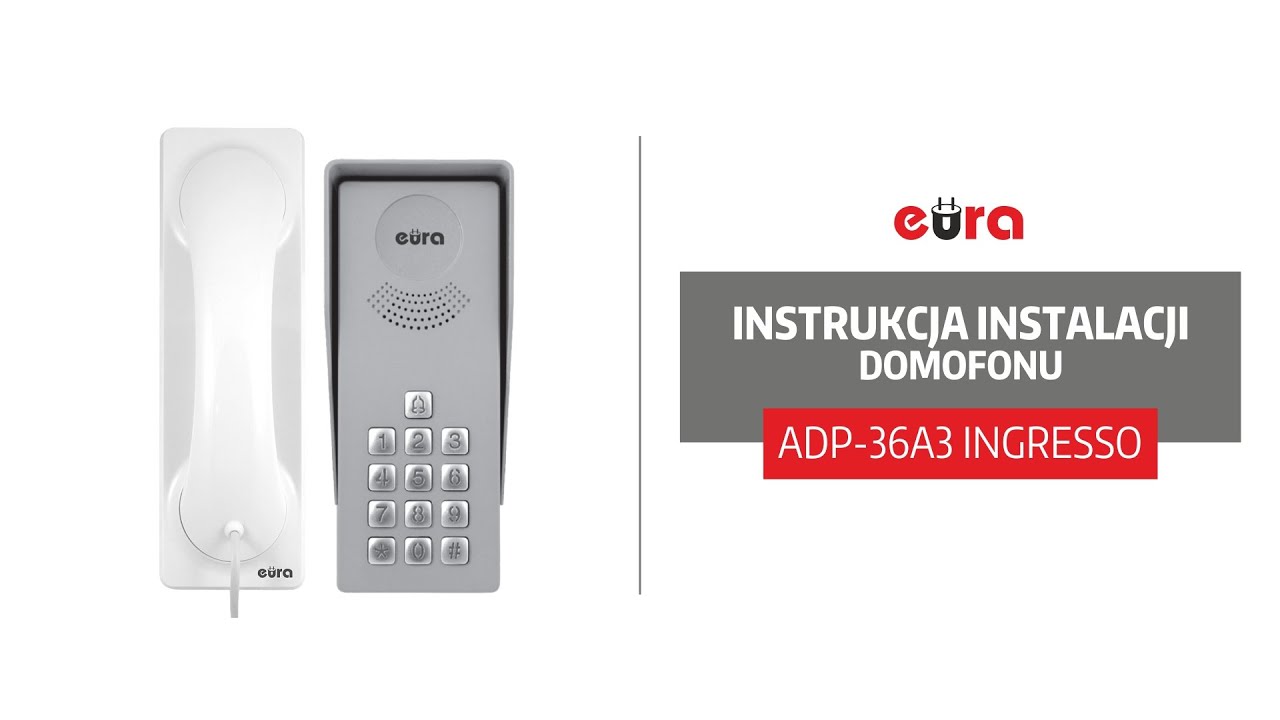 Wideo instrukcja podłączenia domofonu ADP 36A3 | Eura-Tech