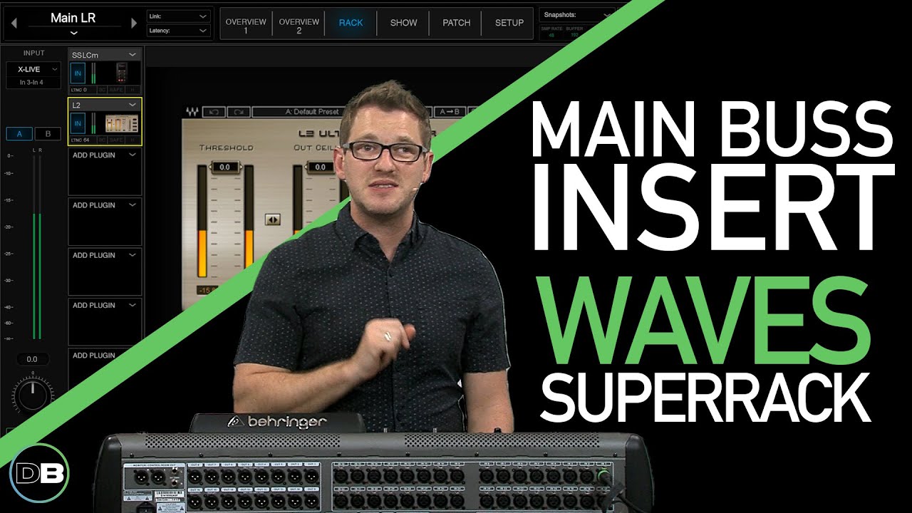 Insert Waves SuperRack Performer on the Behringer X32 LR Buss