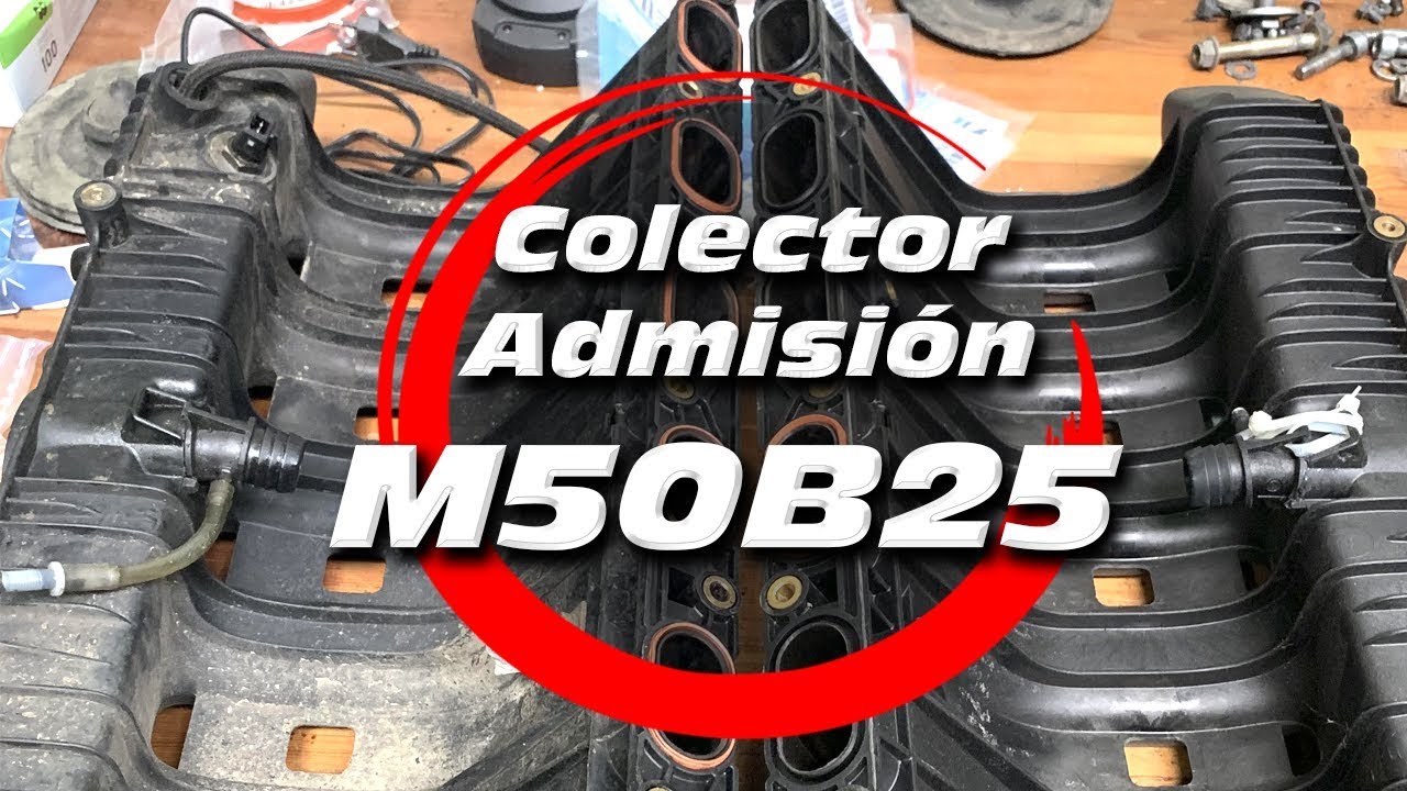 Colector de Admision M50B25 swap M52B28 - Family Drifting