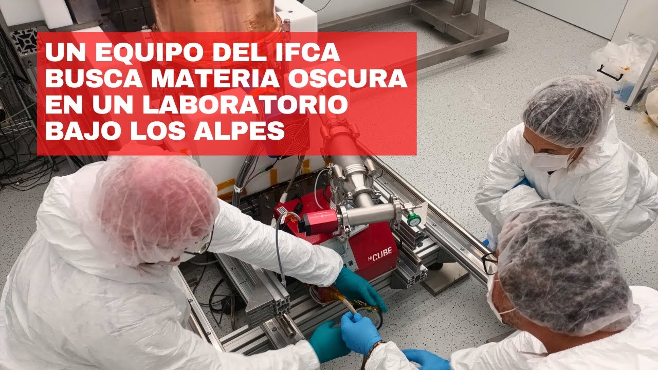 Un equipo del IFCA busca materia oscura en un laboratorio bajo los Alpes