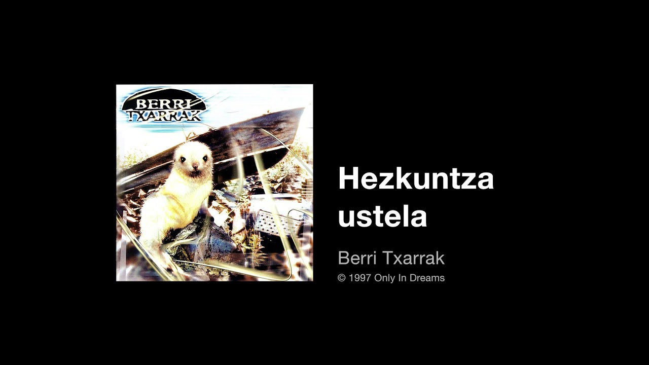 Berri Txarrak - Hezkuntza ustela