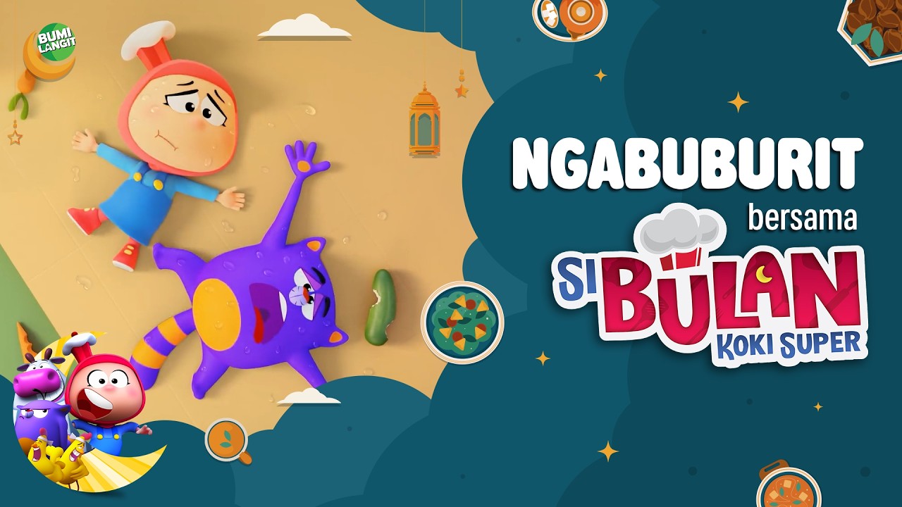NGABUBURIT BERSAMA SI BULAN KOKI SUPER! - DAY 22 ANIMASI ANAK | KARTUN LUCU | DOA ANAK