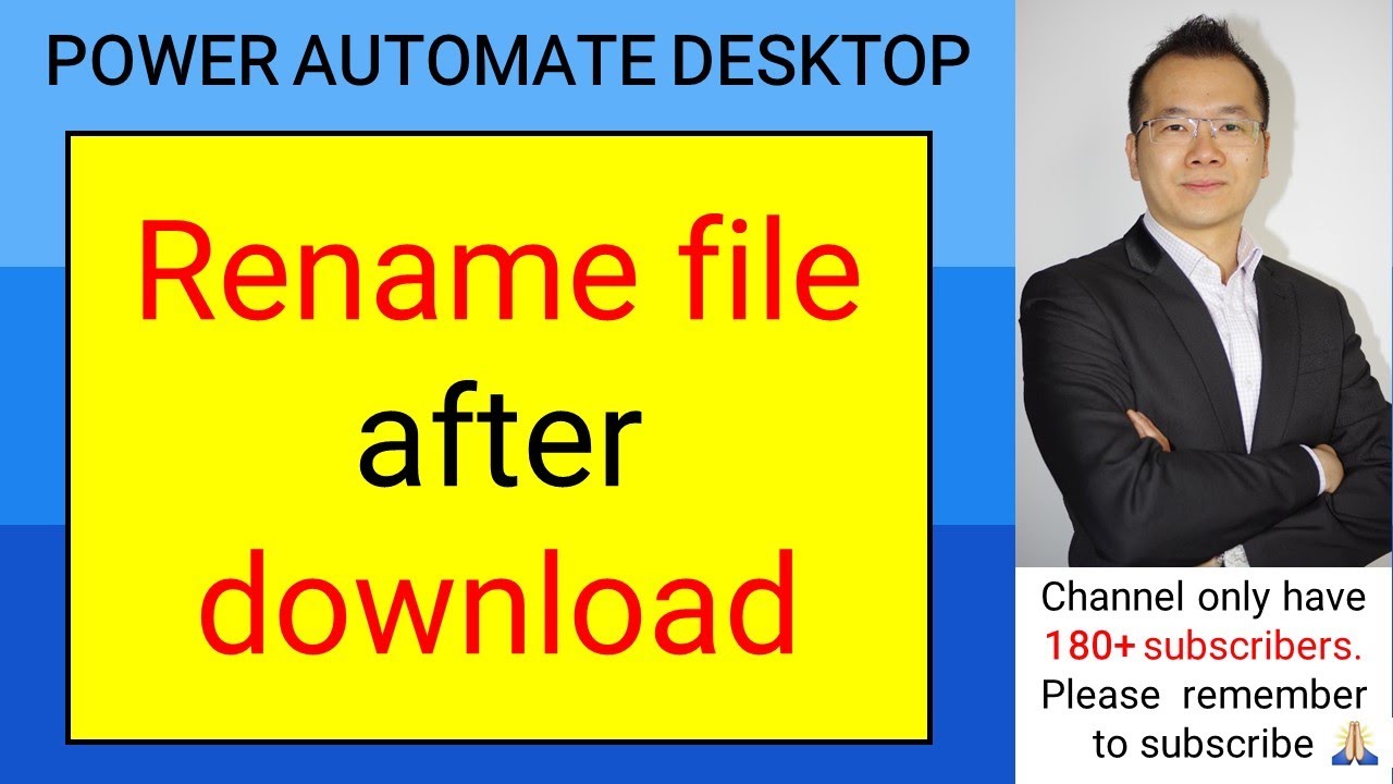 Переименуйте ЛЮБОЙ файл сразу после загрузки с помощью Power Automate Desktop