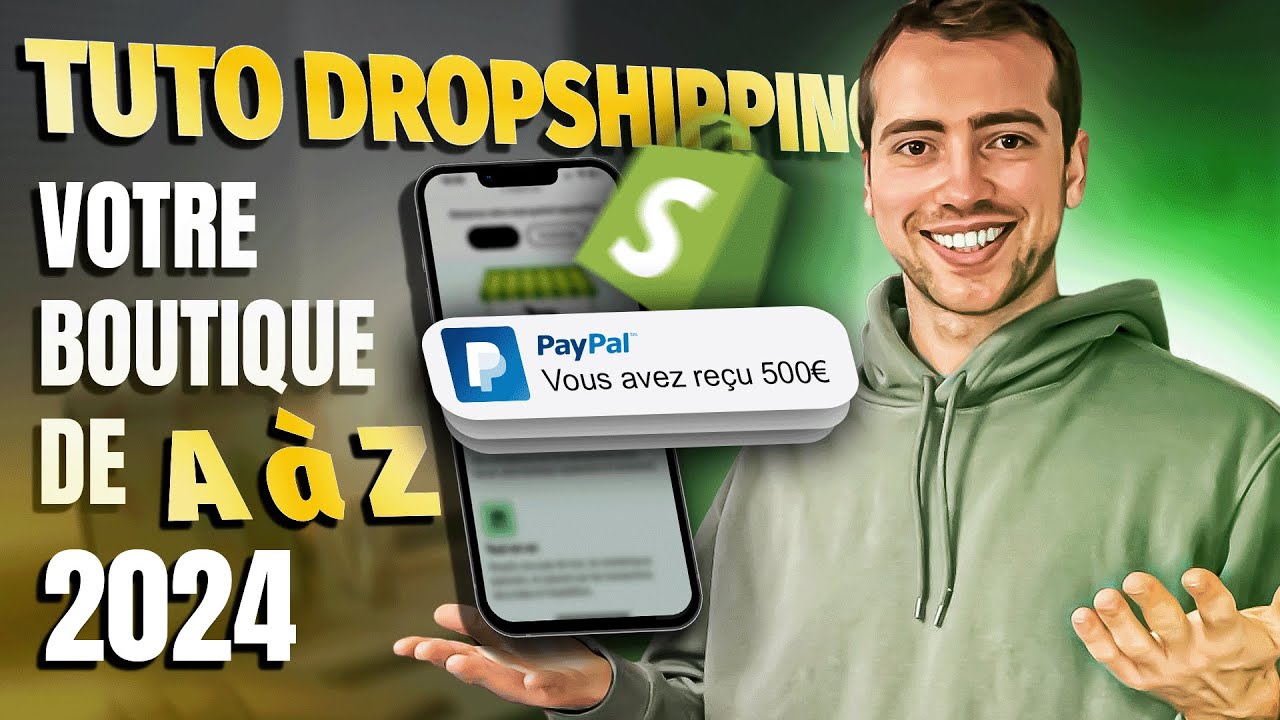 Tutoriel Dropshipping 2024 - Créer Votre Boutique Shopify de A à Z