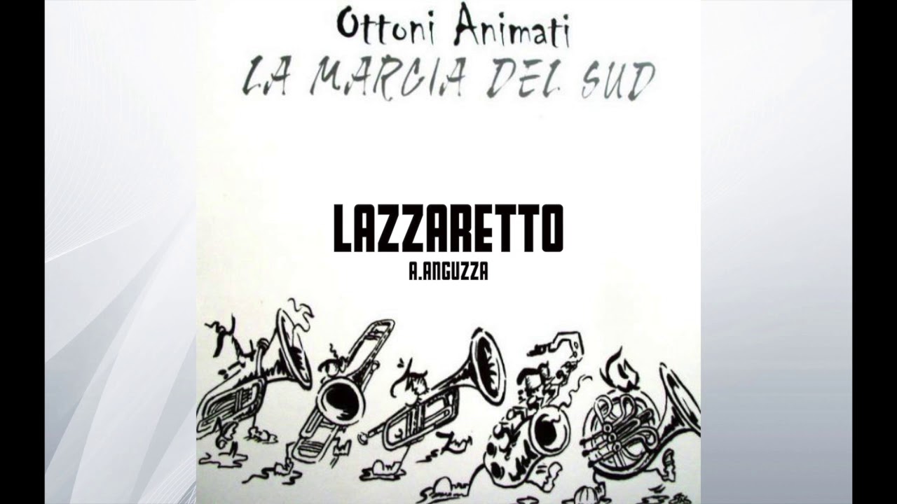 Ottoni Animati - Lazzaretto