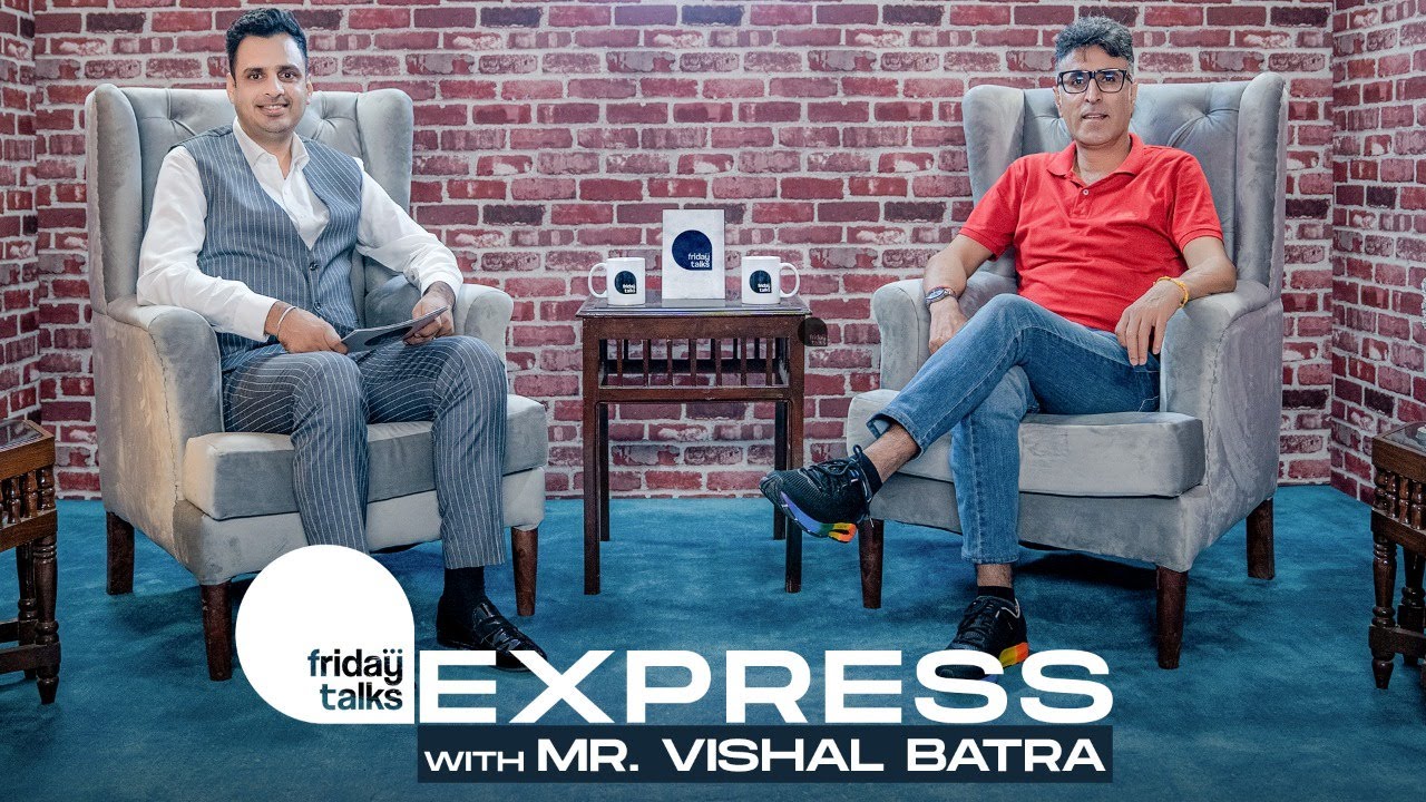 Friday Talks Express with Mr. Vishal Batra | The Identical Twin of Captain Vikram Batra (PVC)