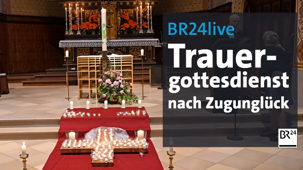 BR24live: Nach Zugunglück – Ökumenischer Trauergottesdienst in Partenkirchen | BR24