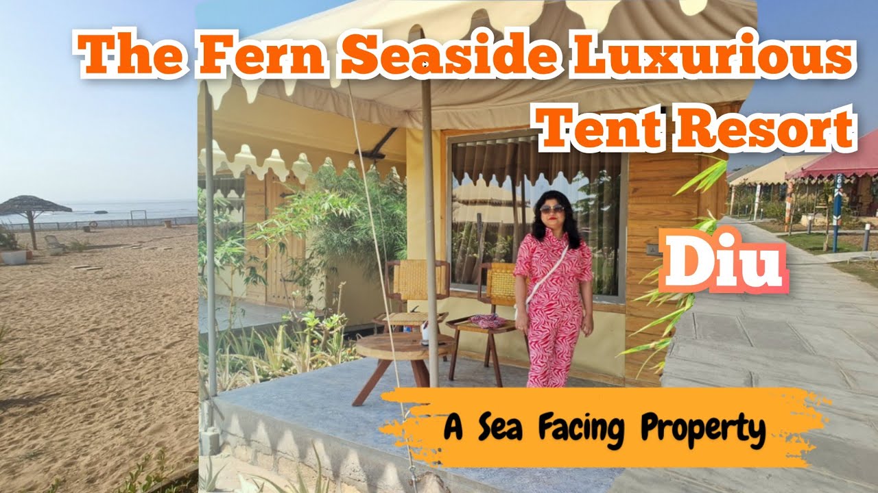 The Fern Seaside Luxurious Tent Resort, Diu