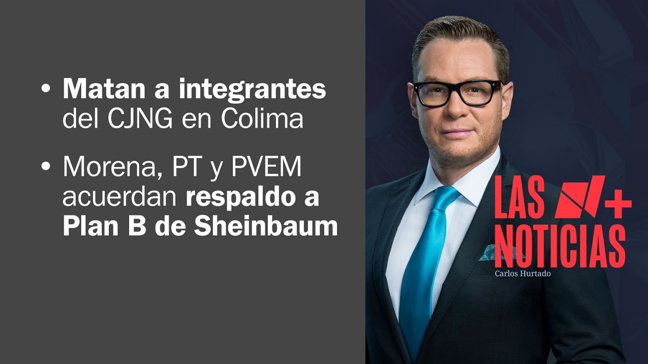 Morena, PT y PVEM acuerdan respaldo a Plan B de Sheinbaum | Las Noticias - 16 de marzo de 2026