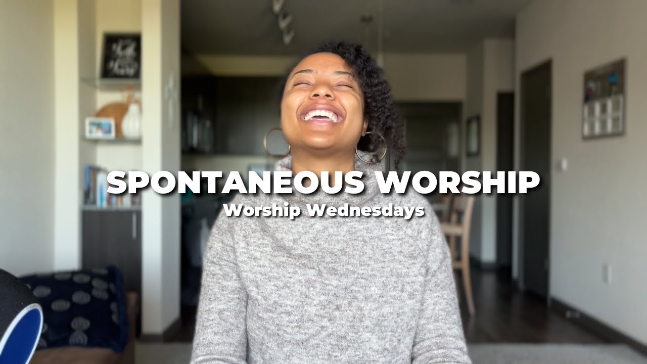 Your Love - Spontaneous Worship \\ Worship Wednesdays