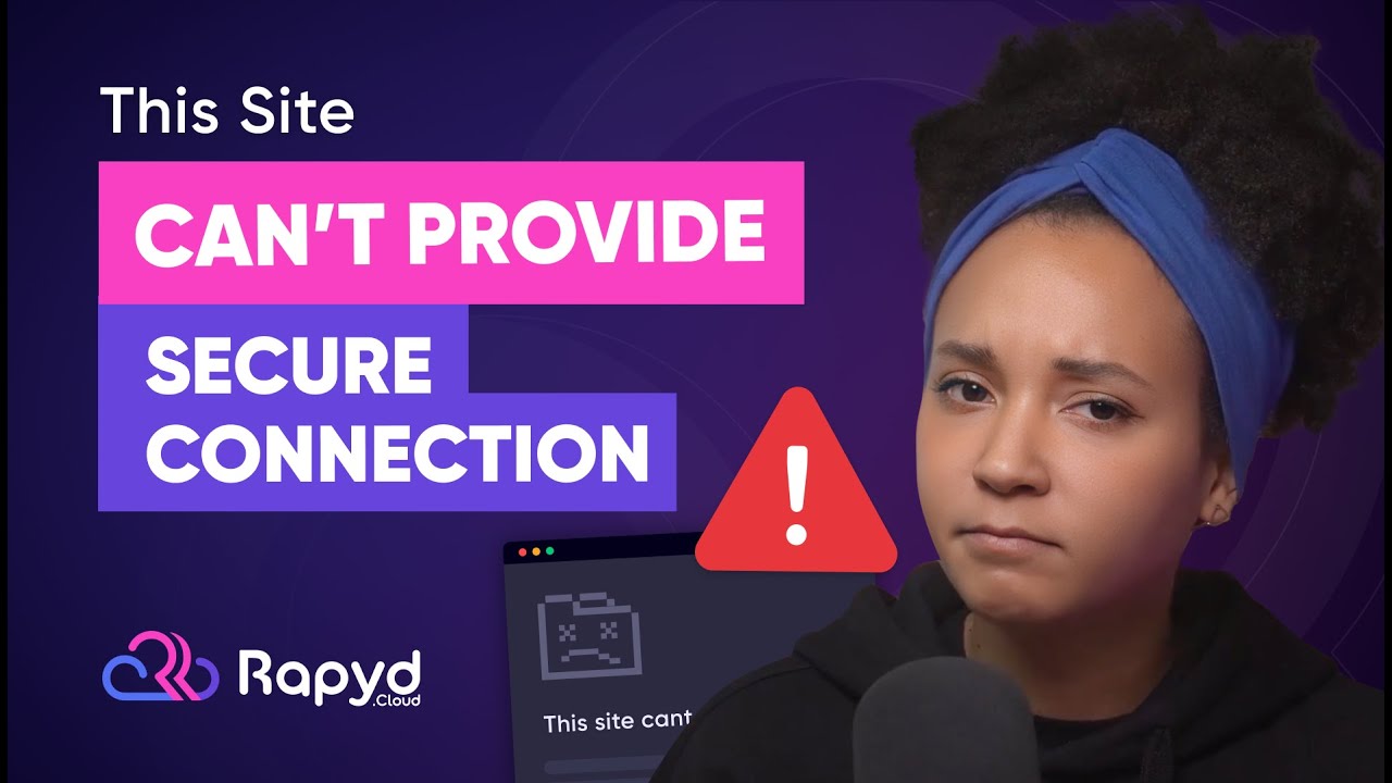 This Site Can&rsquo;t Provide a Secure Connection? Here&rsquo;s How to Fix It Fast!