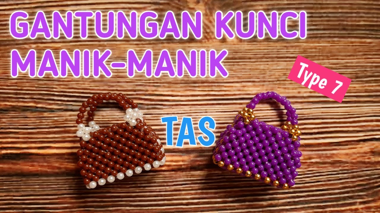 Kreasi Manik Manik Tas Type 7 //Gantungan Kunci// How To Make Beaded Keychain Bag Type 7