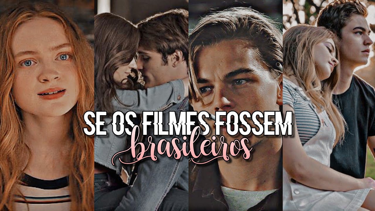 SE OS FILMES FOSSEM BRASILEIROS #1