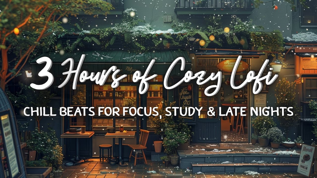 3 Hours of Cozy Lofi | Chill Beats for Focus, Study & Late Nights