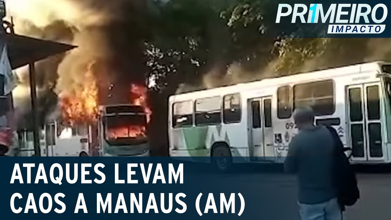 Ataques em Manaus: 21 carros incendiados e 14 presos | Primeiro Impacto (07/06/21)
