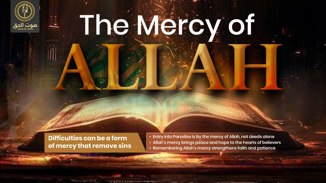 The Mercy of Allah | Episode 123