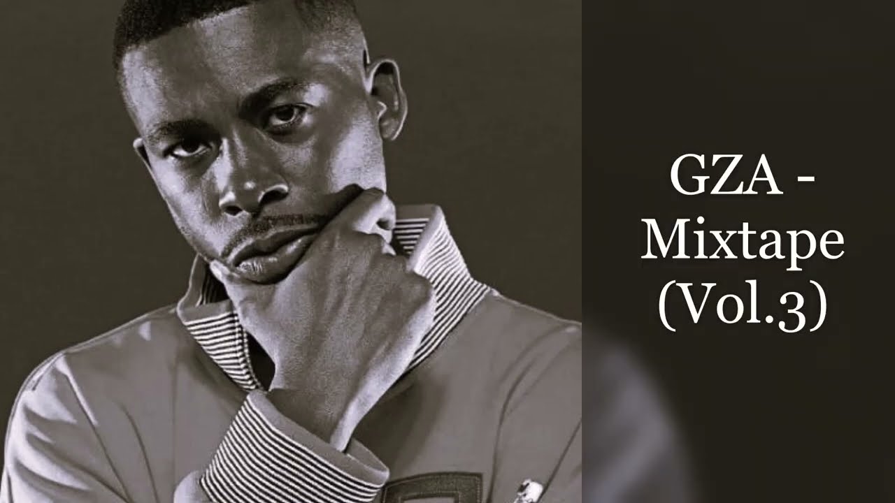 GZA - Mixtape (Vol.3) (feat. Raekwon, Method Man, Masta Killa, RZA, Ghostface Killah...)
