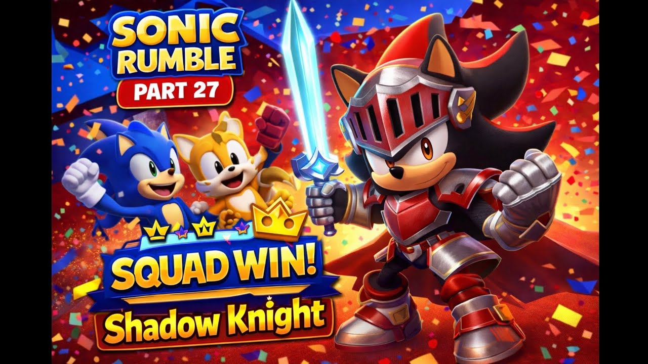 Shadow Knight DOMINATES! ⚔️ Sonic Rumble Part 27 – Squad Win!