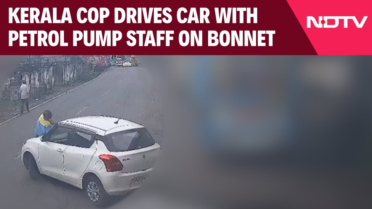 Kerala News | Cop Drives Car With Petrol Pump Staff On Bonnet After Being Asked To Pay