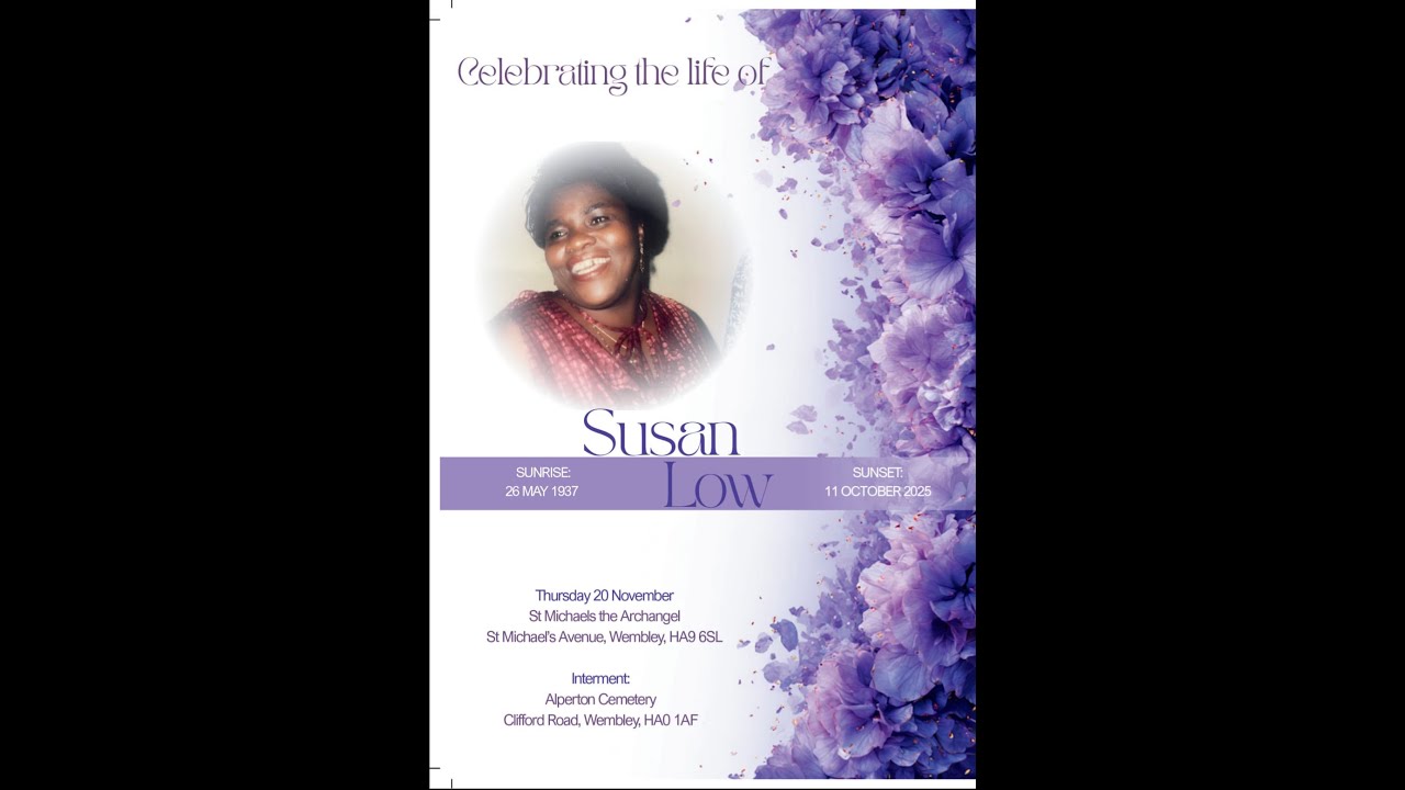 The Funeral Service and Celebration Of Life For The  Late SUSAN LOW