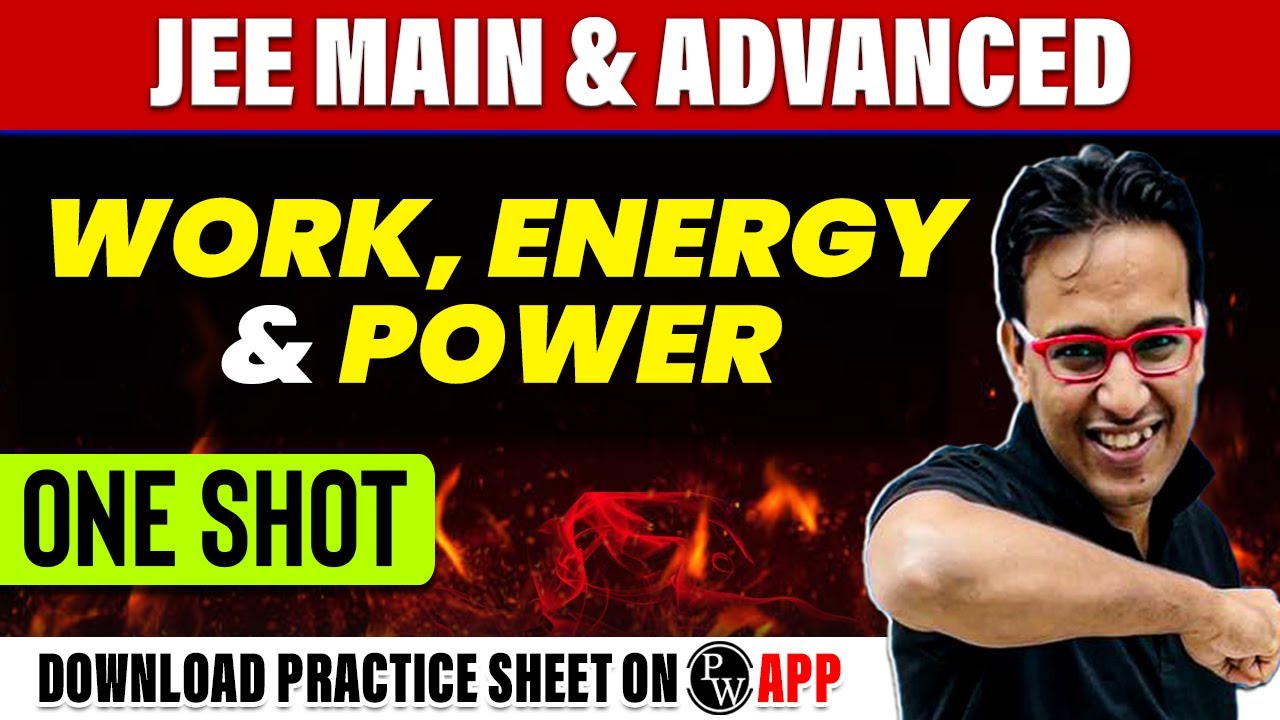 WORK, ENERGY & POWER in 1 Shot - All Concepts, Tricks & PYQs Covered | JEE Main & Advanced
